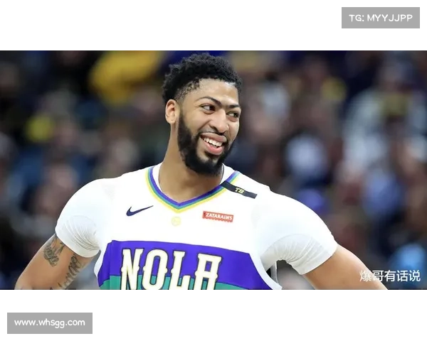 安东尼·戴维斯领衔的篮球巅峰对决